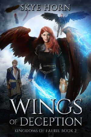 [Kingdoms of Faerie 02] • Wings of Deception · (Kingdoms of Faerie Book 2)